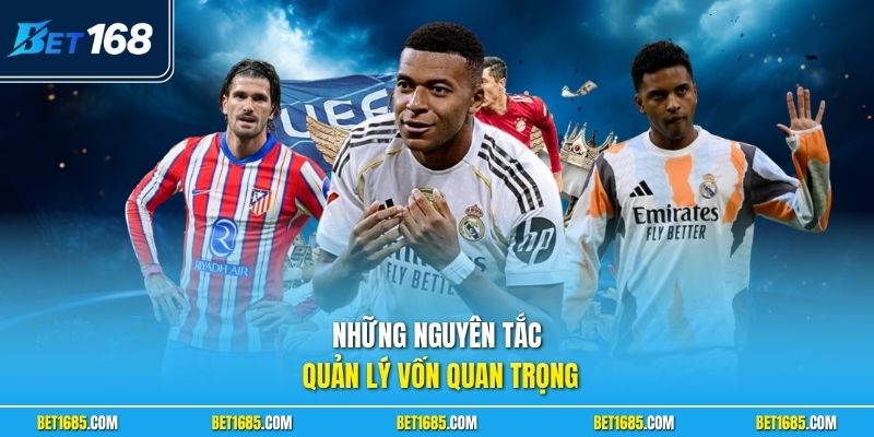 Cách Chơi Kèo Tỷ Số Chính Xác - Tuyệt Chiêu Hốt Bạc 3 Những nguyên tắc quản lý vốn quan trọng